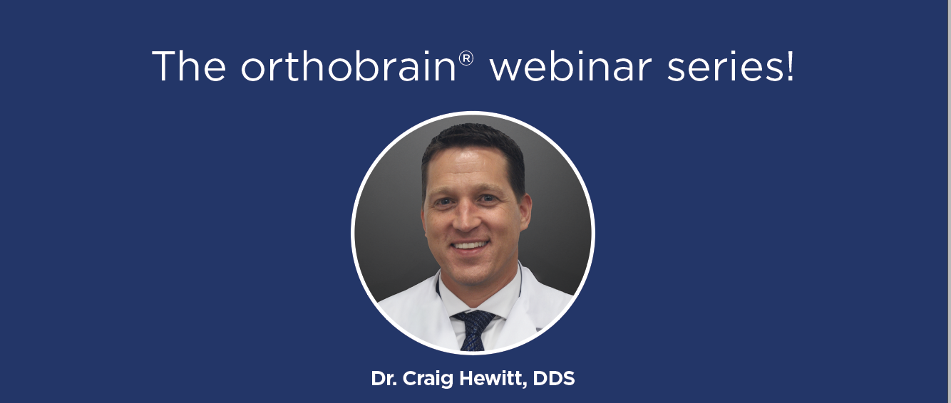 The orthobrain Webinar Series: Clear Aligners for the General Dentist